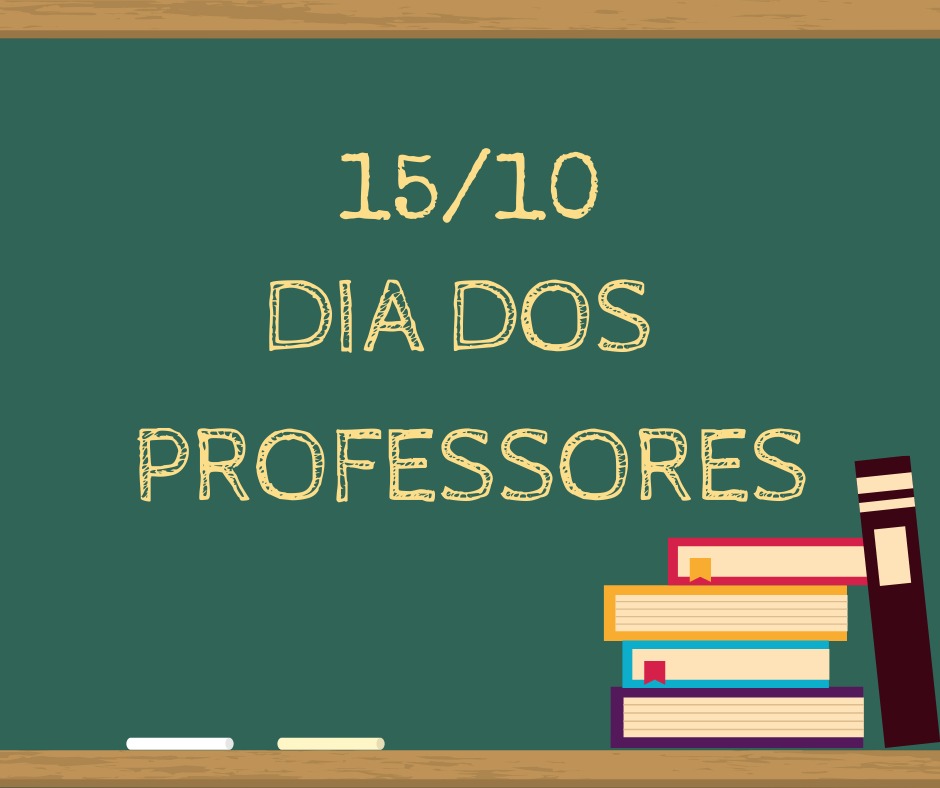 Imagem gráfica com fundo que representa uma lousa de quadro verde com moldura de madeira. Centralizado, escrito em giz amarelo: 15/10 dia dos professores. Na parte inferior esquerda, está um giz branco e um giz amarelo. No canto inferior direito, estão cinco livros com capas de cores diferentes. Quatro deles estão empilhados e um se apoia à direita.